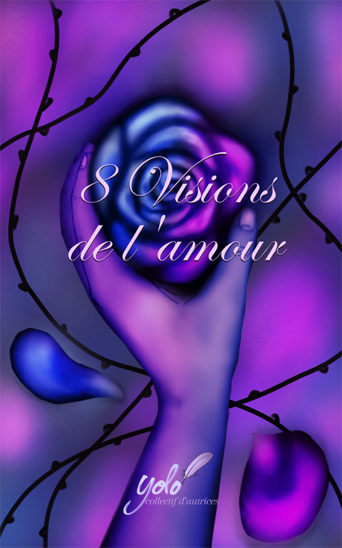 8 visions de lamour yolo